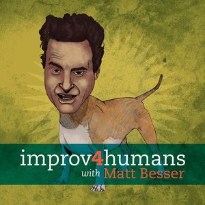 'Improv 4 Humans with Matt Besser'の画像