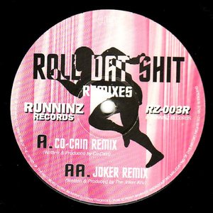 Roll Dat Shit Remixes