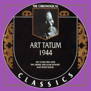 The Chronological Classics: Art Tatum 1944