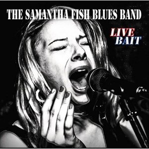 Samantha Fish - Live Bait - Zortam Music