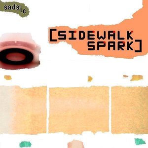 [sidewalk spark]