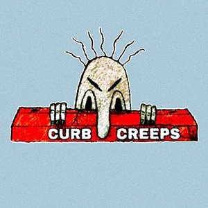 Curb Creeps