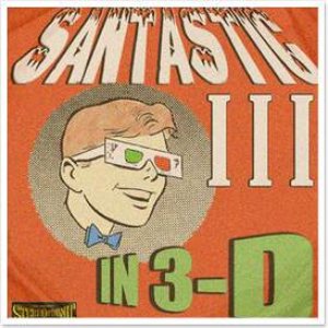 Santastic III in 3-D