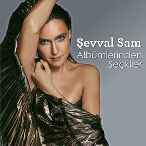 Şevval Sam Albümlerinden Seçkiler - EP