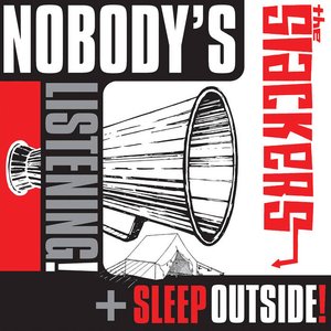 Nobody's Listening / Sleep Outside