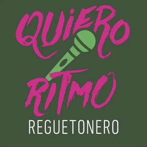 Quiero Ritmo Reguetonero