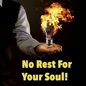 No Rest For Your Soul [Explicit]