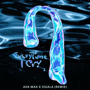 EveryTime I Cry (Sigala Remix) - Single