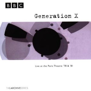 Live at the Paris Theatre ´78 & ´81 by Generation X