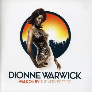 BJ Thomas - Walk On By The Very Best Of Dionne Warwick - Zortam Music