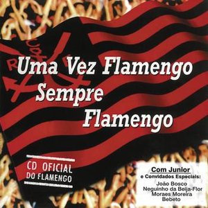 Uma Vez Flamengo, Sempre Flamengo