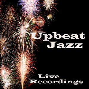 Upbeat Jazz - Live Recordings