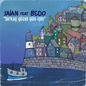 Birkaç güzel gün için (feat. Bedo) - Single
