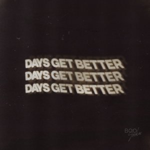 Days Get Better - Single