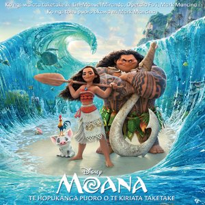Moana: Te Hopukanga Puoro O Te Kiriata Taketake