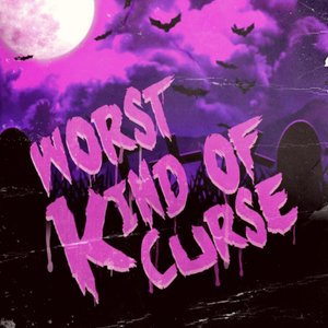 Worst Kind of Curse - Single