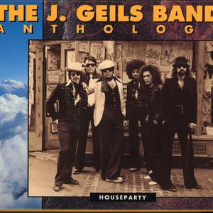 The J. Geils Band - Anthology - Houseparty - Zortam Music