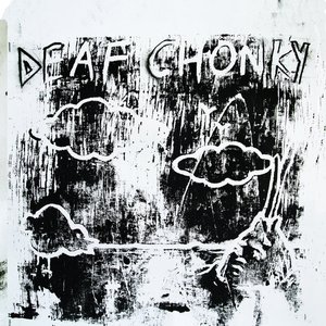 Deaf Chonky