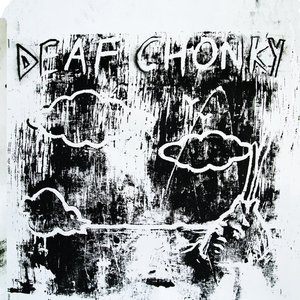Deaf Chonky