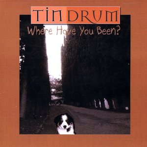 Where Have You Been?