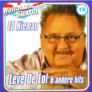 Ed Nieman - Leve De Lol 2007 Lyrics - Zortam Music