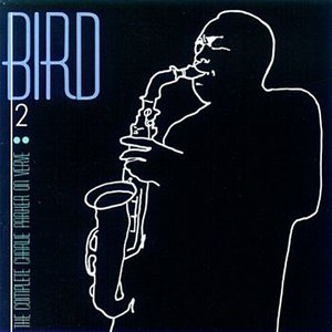 Bird: The Complete Charlie Parker on Verve