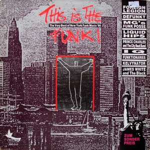 This Is The Funk! - The Very Best Of New York Funk Music