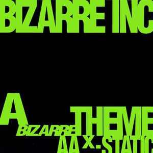 Bizarre Theme / X-Static