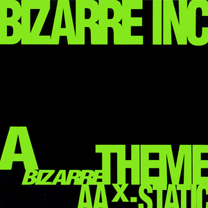 Bizarre Inc. - Bizarre Theme / X-Static - Zortam Music