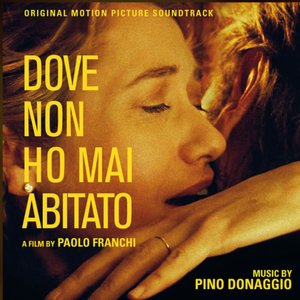 Dove non ho mai abitato (Original Motion Picture Soundtrack)