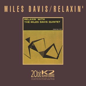 Relaxin' With the Miles Davis Quintet (Limited Edition)