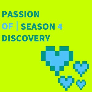 Passion of Discovery Season 4