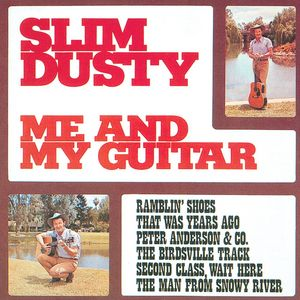Slim Dusty - Me and My Guitar - Zortam Music
