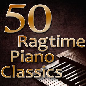 50 Ragtime Piano Classics (Best Of Scott Joplin, Joseph Lamb & James Scott)