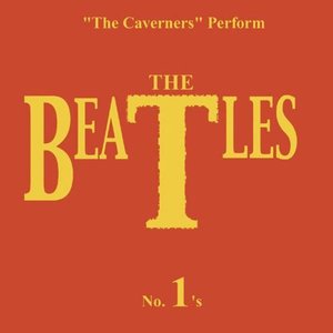 The Caverners Perform The Beatles No.1's