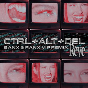 CTRL + ALT + DEL (Banx & Ranx VIP Remix)