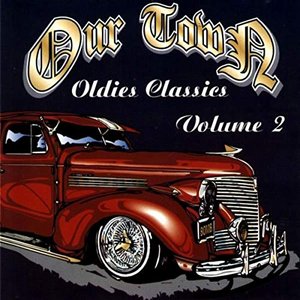Ourtown Oldies Classics Volume 2