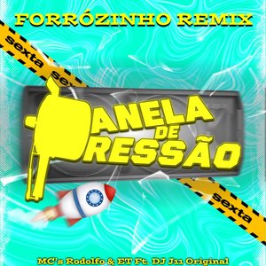 Panela De Pressão (Forrózinho Remix)