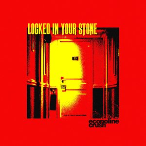 Locked In Your Stone [Explicit]