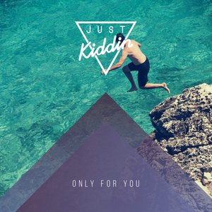 Only For You - Single