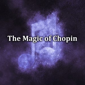 The Magic of Chopin