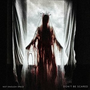Don't Be Scared - Single