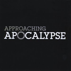 Approaching Apocalypse: Revelation: The Final Book of the Bible