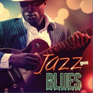 Jazz Got The Blues