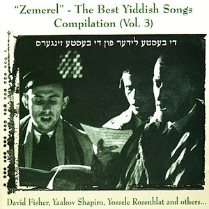 Zemerel - The Best Yiddish Songs Compilation, Vol. 3