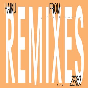 Haiku From Zero Remixes