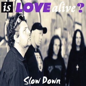 Slow Down