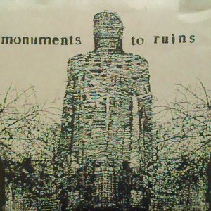Monuments To Ruins
