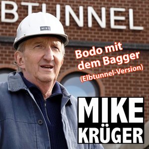 Bodo mit dem Bagger (Elbtunnel Version)