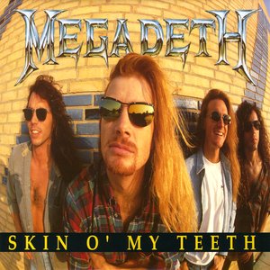 Skin O' My Teeth